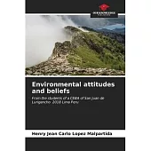 Environmental attitudes and beliefs