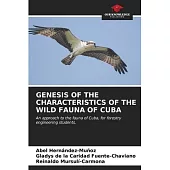 Genesis of the Characteristics of the Wild Fauna of Cuba