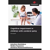 Cognitive impairment in children with cerebral palsy