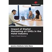Impact of Digital Marketing on SMEs in the Hotel Industry