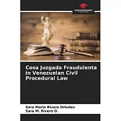 Cosa Juzgada Fraudulenta in Venezuelan Civil Procedural Law