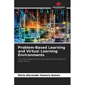 Problem-Based Learning and Virtual Learning Environments