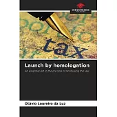 Launch by homologation