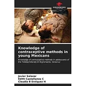 Knowledge of contraceptive methods in young Mexicans