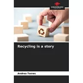 Recycling is a story