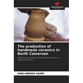 The production of handmade ceramics in North Cameroon
