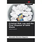 Criminal Risk Law and the Final Disposal of Solid Waste