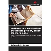 Mathematical connections that future primary school teachers make
