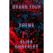 Grand Tour: Poems