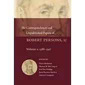 The Correspondence and Unpublished Papers of Robert Persons, Sj: Volume 2: 1588-1597