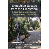 Expedition Escape from the Classroom: Political Outings on the Campus and the Anxiety of Teaching IR
