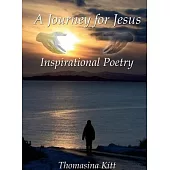 A Journey for Jesus: Inspirational Poetry