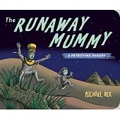 Runaway Mummy: A Petrifying Parody