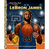 Lebron James: A Little Golden Book Biography