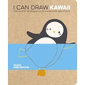 I Can Draw Kawaii: Step-By-Step Techniques, Characters and Effects