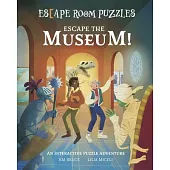 Escape Room Puzzles: Escape the Museum!: An Interactive Puzzle Adventure