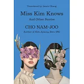 Miss Kim Knows: And Other Stories