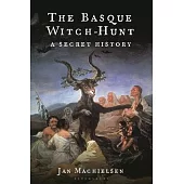The Basque Witch-Hunt: A Secret History