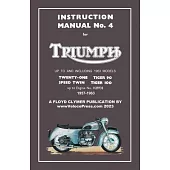 TRIUMPH 1957-1963 UNIT-CONSTRUCTION 350cc & 500cc TWINS - FACTORY MANUAL No.4 UP TO ENGINE No.H29733