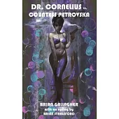 Dr. Cornelius vs. Countess Petrovska