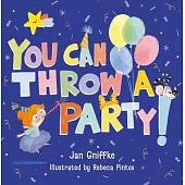 You Can Throw a Party!