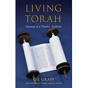 Living Torah: Gateway to a Timeless Tradition