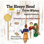 The Sleepy Head and The Three Wishes: Embracing Diversity, Friendship, Teamwork, Generosity and Inclusion.