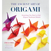 The Ancient Art of Origami: Everything You Need to Fold Elegant Traditional Models