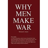 Why Men Make War