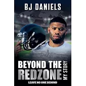 Beyond the Redzone: My Story - Leave No One Behind
