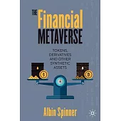 The Financial Metaverse: Tokens, Derivatives and Other Synthetic Assets