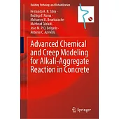 Advanced Chemical and Creep Modeling for Alkali-Aggregate Reaction in Concrete
