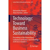 Technology: Toward Business Sustainability: Proceedings of the International Conference on Business and Technology (Icbt2023) Volume 4