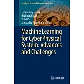 Machine Learning for Cyber Physical System: Advances and Challenges