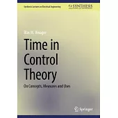 Time in Control Theory: On Concepts, Measures and Uses