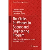 The Chairs for Women in Science and Engineering Program: Thirty Years of Action Across Canada, from 1989 to 2021