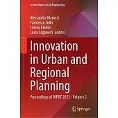 Innovation in Urban and Regional Planning: Proceedings of Input 2023 - Volume 2