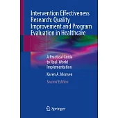 Intervention Effectiveness Research: Quality Improvement and Program Evaluation in Healthcare: A Practical Guide to Real-World Implementation