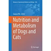 Nutrition and Metabolism of Dogs and Cats