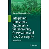 Integrating Landscapes: Agroforestry for Biodiversity Conservation and Food Sovereignty