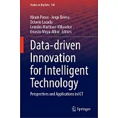 Data-Driven Innovation for Intelligent Technology: Perspectives and Applications in Ict