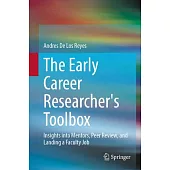The Early Career Researcher’s Toolbox: Insights Into Mentors, Peer Review, and Landing a Faculty Job