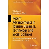 Recent Advancements in Tourism Business, Technology and Social Sciences: 10th International Conference, Iacudit, Crete, Greece, 2023 - Vol. 1