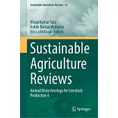 Sustainable Agriculture Reviews: Animal Biotechnology for Livestock Production 4
