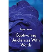 Captivating Audiences With Words