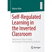 Self-Regulated Learning in the Inverted Classroom: Motivational Effects Using the Example of Engineering Students