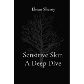 Sensitive Skin A Deep Dive
