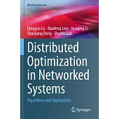 Distributed Optimization in Networked Systems: Algorithms and Applications