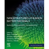 Nanostructured Lithium-Ion Battery Materials: Synthesis and Applications