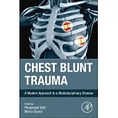 Chest Blunt Trauma: A Modern Approach to a Multidisciplinary Disease